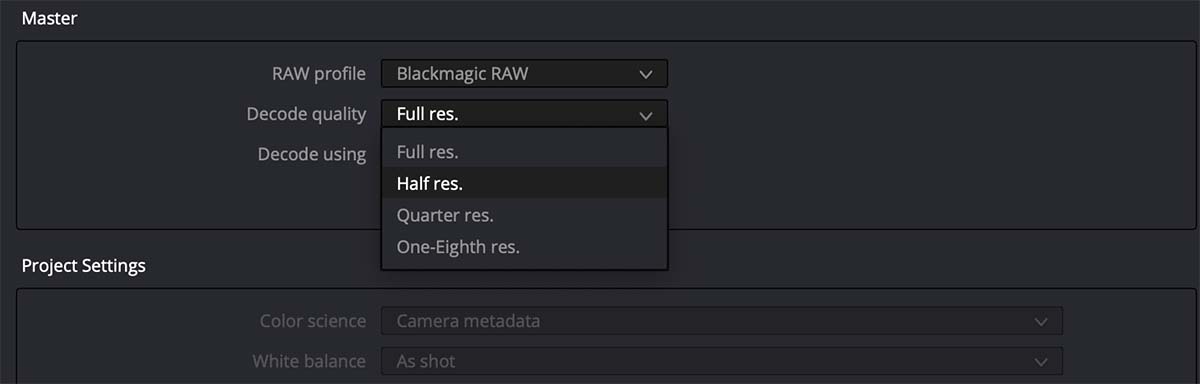 Setting the Blackmagic RAW decode quality setting.